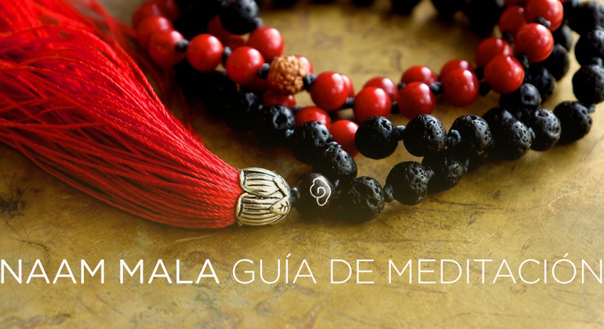 EL PODER DE NAAM MALA, Guía de meditación ~ Parte 2