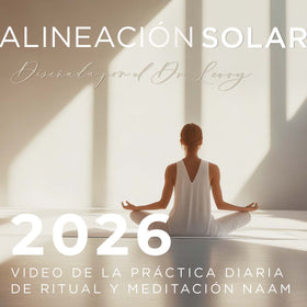 Práctica Diaria de Meditación Naam y Ritual 2026: Alineación solar