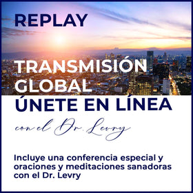 CONFERENCIA ESPECIAL CON EL DR. LEVRY - SABIDURÍA Y ORACIÓN POR LA PAZ Y LA SANACIÓN