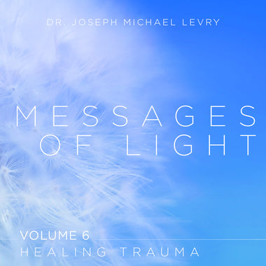 Messages of Light: Healing Trauma