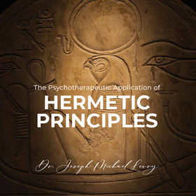 The Psychotherapeutic Application of Hermetic Principles