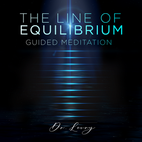 The Line of Equilibrium Guided Meditation Course