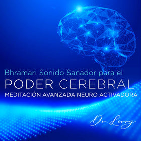 El Sonido Sanador Bhramari -Meditación Avanzada Neuro Activadora + Guía ilustrada