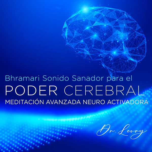 El Sonido Sanador Bhramari -Meditación Avanzada Neuro Activadora + Guía ilustrada