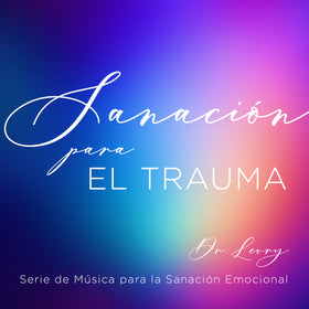Sanación para el trauma