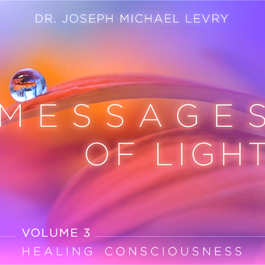 Messages of Light: Healing Consciousness