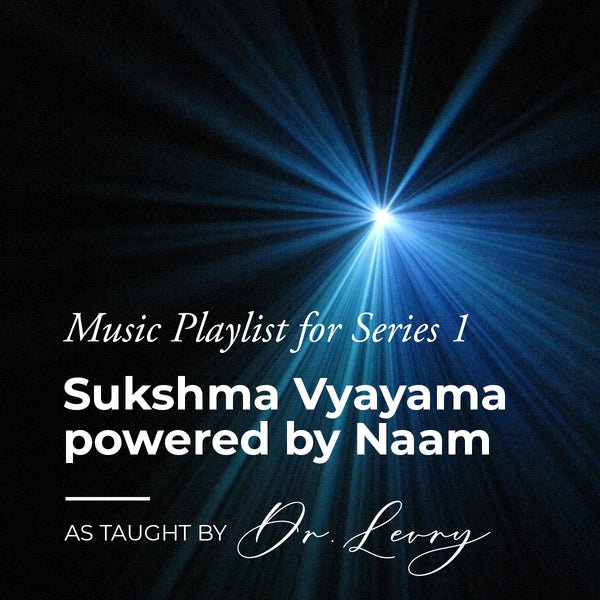 Sukshma Vyayama Powered by Naam (Series I)