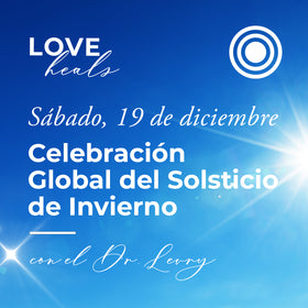La Repetición de la Celebración Global del Solsticio de Invierno 2020 con el Dr. Levry