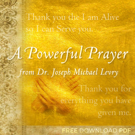 A Powerful Prayer from Dr. Joseph Michael Levry